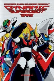 Постер аниме: Dynamic Super Robots Grand Battle
